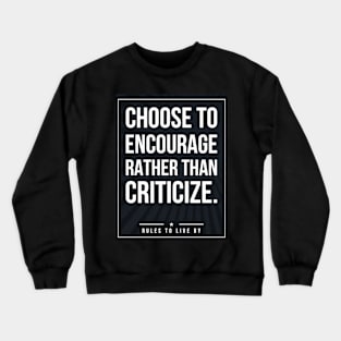 Rules to live by quote Subway style (white text on black) Crewneck Sweatshirt
